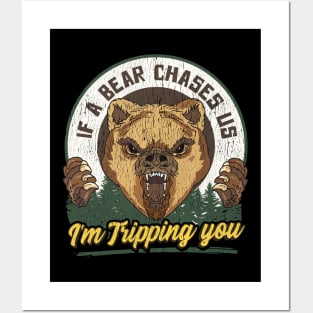 If a Bear Chases Us I'm Tripping You Camping Joke Posters and Art